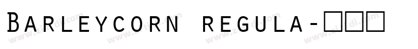 Barleycorn regula字体转换